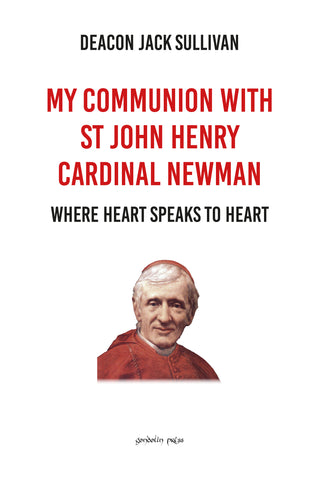 My Communion with St John Henry Cardinal Newman